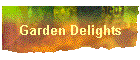 Garden Delights